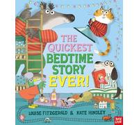 The Quickest Bedtime Story Ever! The Sunday Times "Best Children's Book 2023"