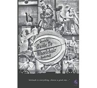 The QuickFix Guide To Wheelchair Basketball: Beginners guide to understanding the fundamentals of wheelchair basketball