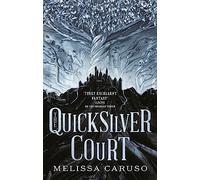 The Quicksilver Court (Rooks and Ruin): Rooks and Ruin, Book Two