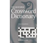 [(The Quickway Crossword Dictionary)] [ By (author) Henry W. Hill, By (author) Rowland G. P. Hill ] [June, 1999]