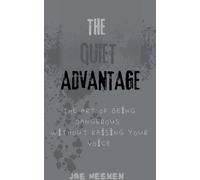The Quiet Advantage