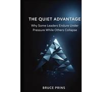 The Quiet Advantage: Why Some Leaders Endure Under Pressure While Others Collapse