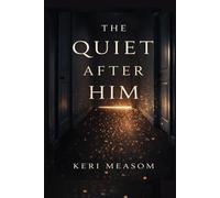 The Quiet After Him