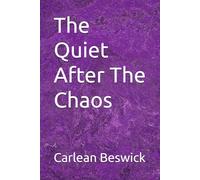 The Quiet After The Chaos