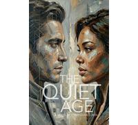 The Quiet Age