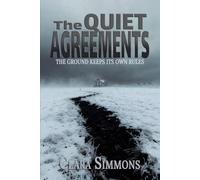 The Quiet Agreements: A Rural Gothic Thriller