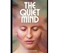 The Quiet: An Introduction to Meditation