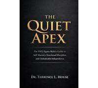 The Quiet Apex: The INFJ Sigma Male’s Guide to Self-Mastery, Emotional Discipline, and Unshakeable Independence