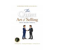 The Quiet Art of Selling: Trust Before Targets