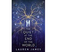 The Quiet at the End of the World