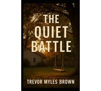 The Quiet Battle