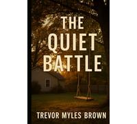 The Quiet Battle