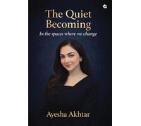 The Quiet Becoming: In the spaces where we change