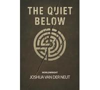 The Quiet Below: ONE (The Tether Divide)