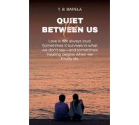 The Quiet Between Us