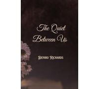 The Quiet Between Us