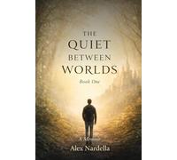 The Quiet Between Worlds