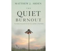 The Quiet Burnout: The Hidden Exhaustion No One Sees, and How to Find Relief