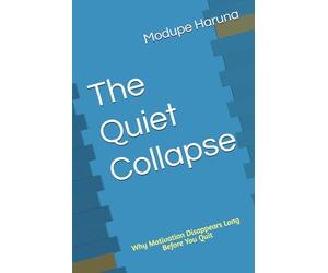 The Quiet Collapse: Why Motivation Disappears Long Before You Quit