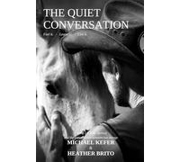 The Quiet Conversation: Feel it, Learn it, Live it