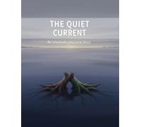 The Quiet Current: An Unconventional Love Story