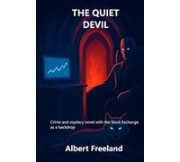 THE QUIET DEVIL: Crime and mystery novel with the Stock Exchange as a backdrop (Astaroth)