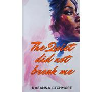 THE QUIET DID NOT BREAK ME