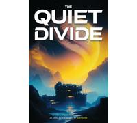 The Quiet Divide (Astra Echoes)