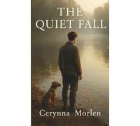 THE QUIET FALL: A Coming-of-Age Story of Isolation and Change