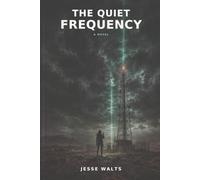 THE QUIET FREQUENCY