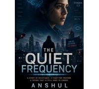 The Quiet Frequency