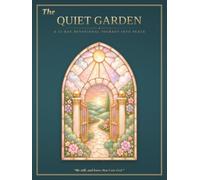 The Quiet Garden: A 21-Day Devotional Journey into Peace