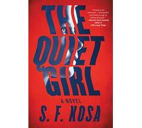 The Quiet Girl: A Novel