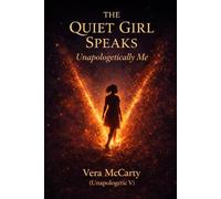 THE QUIET GIRL SPEAKS: Unapologetically Me