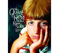 The Quiet Hero: A Life of Ryan White