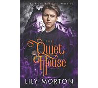 The Quiet House: 2 (Black and Blue Series)