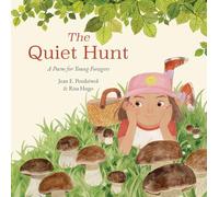 The Quiet Hunt: A Poem for Young Foragers
