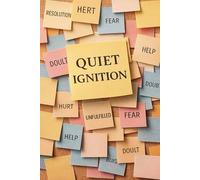 The Quiet Ignition (The Fire-line Chronicles)