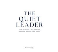 The Quiet Leader: Leadership skills for shy people