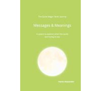 The Quiet Magic Tarot Journal: Messages & Meanings: A space to explore what the cards are trying to say