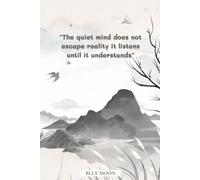 The Quiet Mind Does Not Escape Reality It Listens Until It Understands - Squared Notebook, 100 Grid Pages: With Grid Pages for Writing, Sketching, and Reflection