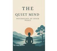 THE QUIET MIND:: Psychology of Inner Peace
