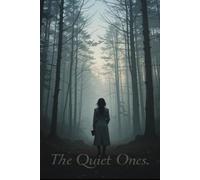 The Quiet Ones