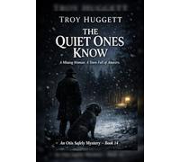 The Quiet Ones Know: A Missing Woman. A Town Full of Answers - Book 14 (An Otis Safely Mystery)
