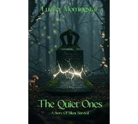The Quiet Ones: The Historian of Hollowmoor: 1