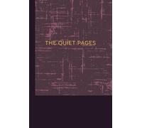 The Quiet Pages: A Journal for Peaceful Moments