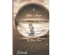 The Quiet Place: "A Mother's Prayers'