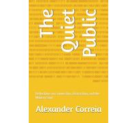 The Quiet Public: Reflections on Connection, Distraction, and the Modern Soul