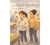 The Quiet Question
