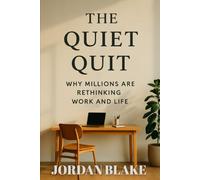 The Quiet Quit: Why Millions Are Rethinking Work and Life